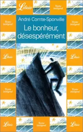 Couverture du produit · Le Bonheur, désespérément