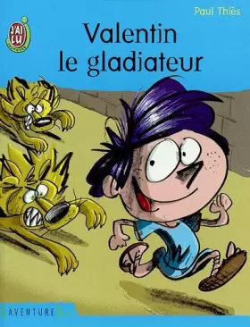 Couverture du produit · Valentin le gladiateur