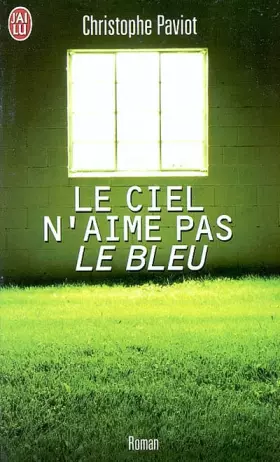 Couverture du produit · Le Ciel n'aime pas le bleu
