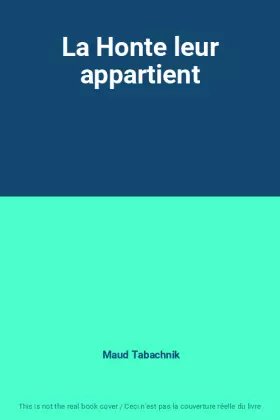 Couverture du produit · La Honte leur appartient