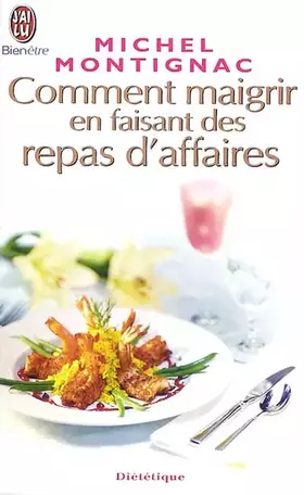 Couverture du produit · Comment maigrir en faisant des repas d'affaires