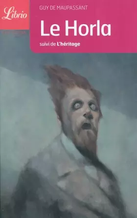 Couverture du produit · Le Horla : Suivi de L'héritage