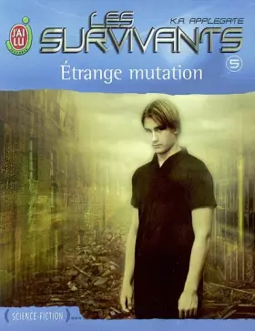 Couverture du produit · Les Survivants, tome 5 : Étrange mutation