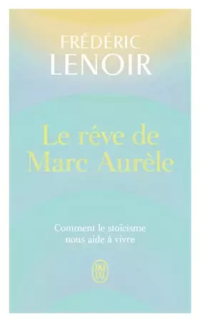 Couverture du produit · Le rêve de Marc Aurèle