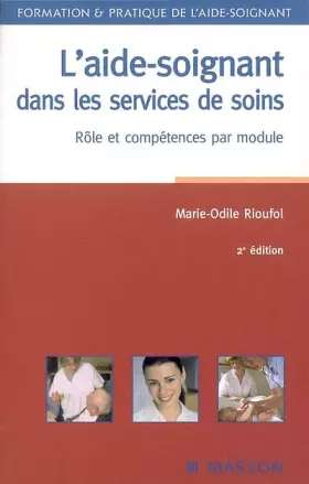 Couverture du produit · L'aide-soignant dans les services de soins - Rôle et compétences par module
