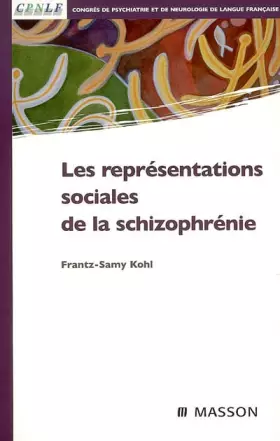 Couverture du produit · Les représentations sociales de la schizophrénie