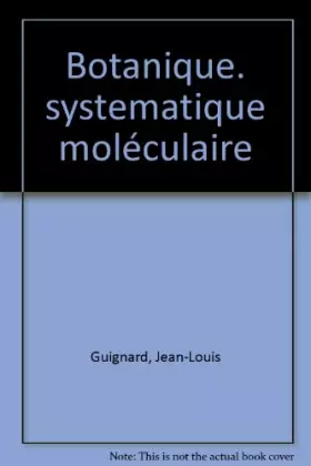 Couverture du produit · Botanique systematique moléculaire, 12e édition