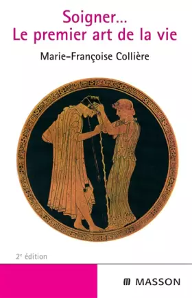 Couverture du produit · Soigner... Le premier art de la vie