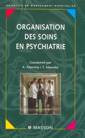 Couverture du produit · Organisation Des Soins En Psychiatrie
