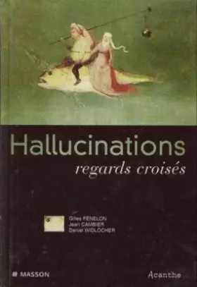 Couverture du produit · Hallucinations : regards croisés