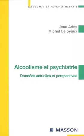 Couverture du produit · Alcoolisme et psychiatrie