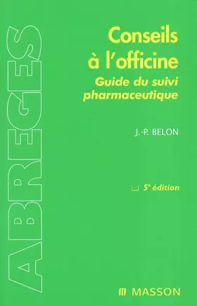 Couverture du produit · Conseils à l'officine : Guide du suivi pharmaceutique