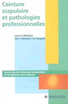 Couverture du produit · Ceinture scapulaire et pathologies professionnelles