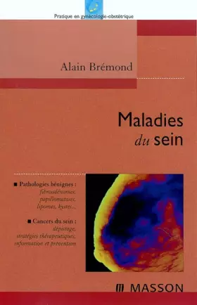 Couverture du produit · Maladies du sein - Pathologies bénignes, cancers du sein