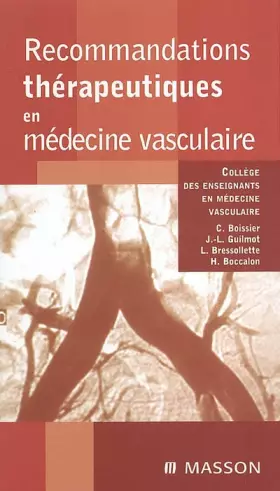 Couverture du produit · Recommandations thérapeutiques en médecine vasculaire