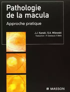 Couverture du produit · Pathologie de la macula : Approche pratique