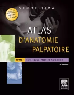 Couverture du produit · Atals d'anatomie palpatoire Tome 1