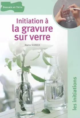 Couverture du produit · Initiation à la gravure sur verre