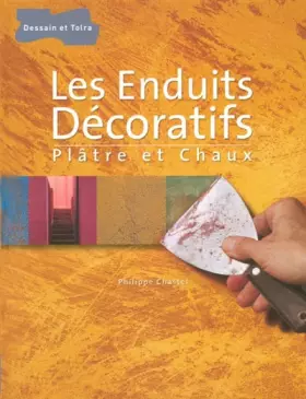 Couverture du produit · Les Enduits Décoratifs : Plâtre et chaux