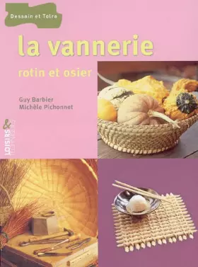 Couverture du produit · La vannerie: Rotin et osier