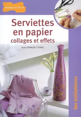 Couverture du produit · Serviettes en papier Collages et effets