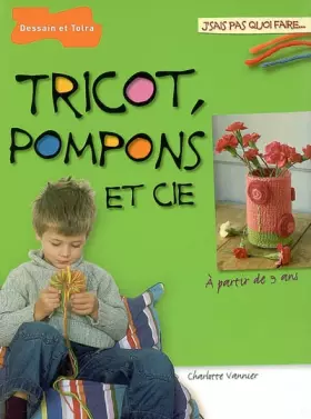 Couverture du produit · Tricot, pompons et Cie