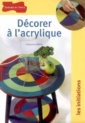 Couverture du produit · Décorer à l'acrylique