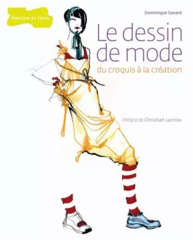 Couverture du produit · Le Dessin de mode: du croquis à la création