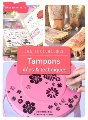 Couverture du produit · Tampons: idées et techniques
