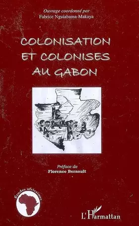 Couverture du produit · Colonisation et colonisés au Gabon