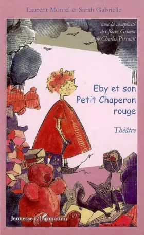 Couverture du produit · Eby et le Petit Chaperon rouge