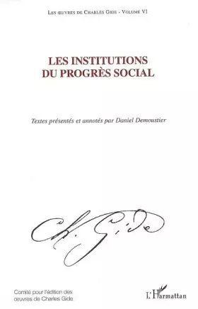 Couverture du produit · Les oeuvres de Charles Gide, volume 6: Les institutions du progrès social