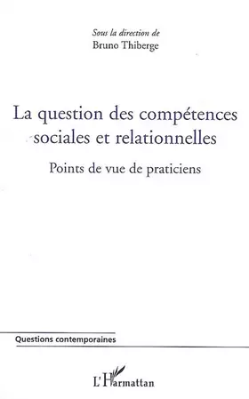 Couverture du produit · La question des compétences sociales et relationnelles: Points de vue de praticiens