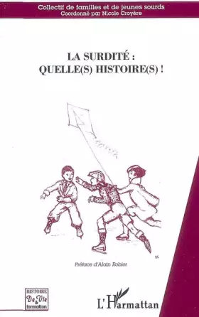 Couverture du produit · La surdité : Quelle(s) histoire(s)!