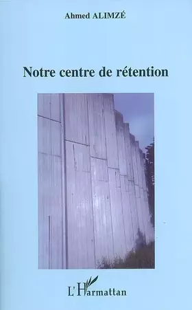 Couverture du produit · Notre centre de rétention