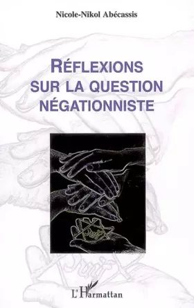 Couverture du produit · Réflexions sur la question négationniste