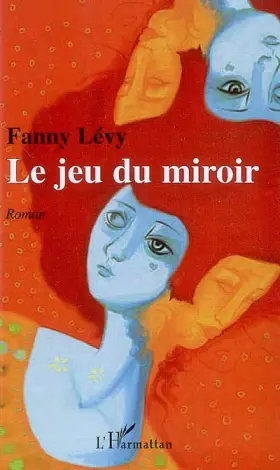 Couverture du produit · Le jeu du miroir