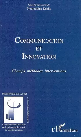 Couverture du produit · Communication et innovation : Champs, méthodes, interventions