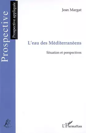 Couverture du produit · L'Eau des méditerranéens : Situation et perspectives