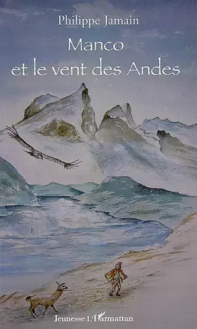 Couverture du produit · Manco et le vent des Andes
