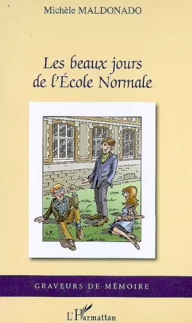 Couverture du produit · Les beaux jours de l'Ecole Normale