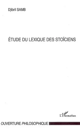 Couverture du produit · Etude du lexique des stoïciens