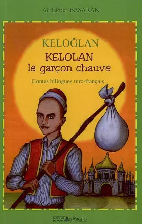 Couverture du produit · Keloglan: Kelolan le garçon chauve