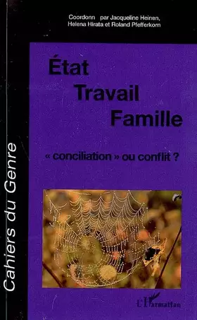 Couverture du produit · Etat / Travail / Famille: conciliation" ou conflit ?"