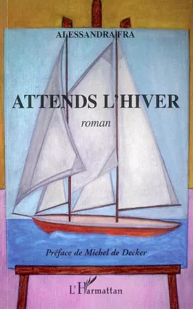 Couverture du produit · Attends l'Hiver Roman