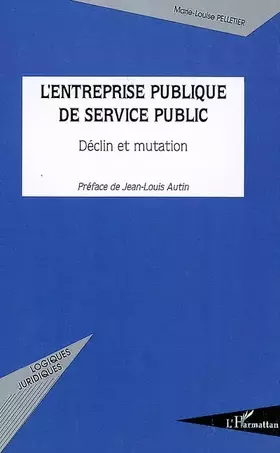 Couverture du produit · L'entreprise publique de service public: Déclin et mutation