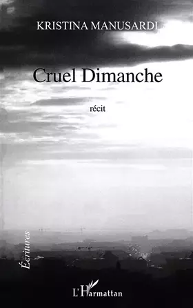 Couverture du produit · Cruel dimanche
