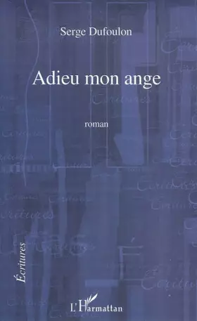 Couverture du produit · Adieu mon ange: Roman