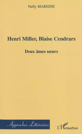 Couverture du produit · Henri Miller, Blaise Cendrars: Deux âmes soeurs