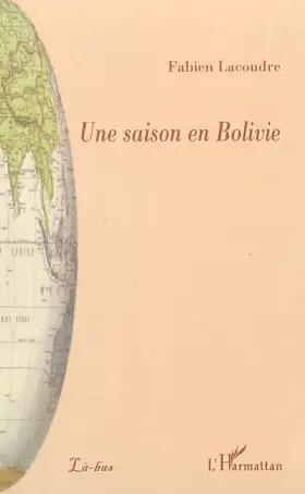 Couverture du produit · Une saison en Bolivie